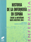 Historia de la Enfermeria en España - (Sintesis Editorial) - 9788477384083
