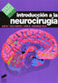 Introduccion a la Neurocirugia (Sintesis Editorial) - 9788477384120