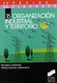 Organización Industrial y Territorio (Sintesis Editorial) - 9788477384304