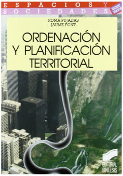 Ordenacion y Planificacion Territorial - (Sintesis Editorial) - 9788477384618