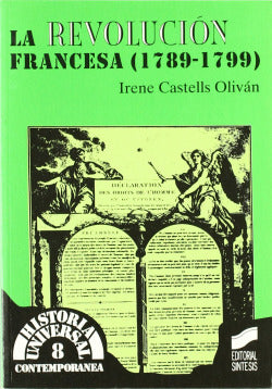 Revolucion Francesa (1789-1799), la (Sintesis Editorial) - 9788477384663