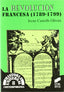 Revolucion Francesa (1789-1799), la (Sintesis Editorial) - 9788477384663