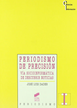 Periodismo de Precision - (Sintesis Editorial) - 9788477384892