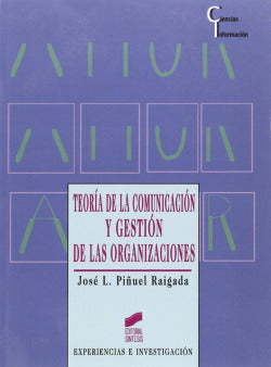 Teoria de la Comunicación y Gestión de Org.- (Sintesis Editorial) - 9788477384908