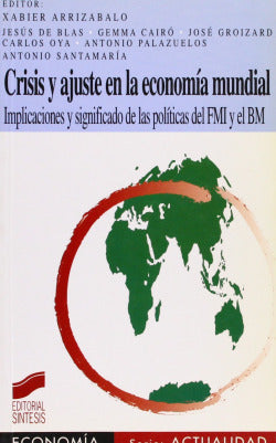 Crisis y Ajuste en la Economía Mundial (Sintesis Editorial) - 9788477384922