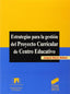 Estrategias Gestión Proyecto Curricular (Sintesis Editorial) - 9788477385066
