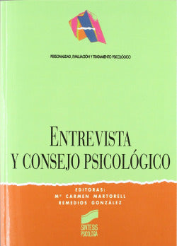 Entrevista y Consejo Psicologico - (Sintesis Editorial) - 9788477385097