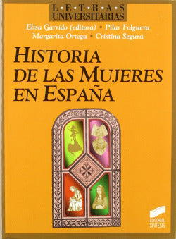 Historia de las Mujeres en España (Sintesis Editorial) - 9788477385257
