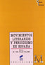 Movimientos Liter. y Periodismo en España - (Sintesis Editorial) - 9788477385295