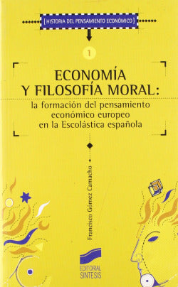 Economía y Filosofía Moral (Sintesis Editorial) - 9788477385318