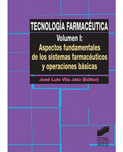Tecnología Farmaceutica VOL. I - (Sintesis Editorial) - 9788477385370