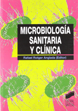 Microbiologia Sanitaria y Clínica - (Sintesis Editorial) - 9788477385417