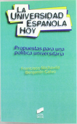 Universidad Española Hoy, la (Sintesis Editorial) - 9788477385608