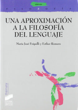 Aproximacion a la Filosofía del Lenguaje, una (Sintesis Editorial) - 9788477385684