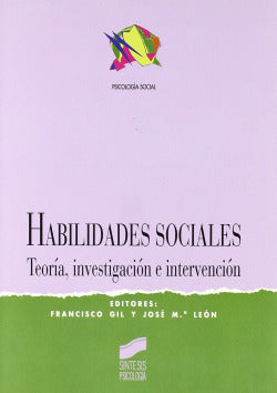 Habilidades Sociales Gil (sintesis) F./ León - (Sintesis Editorial) - 9788477385844