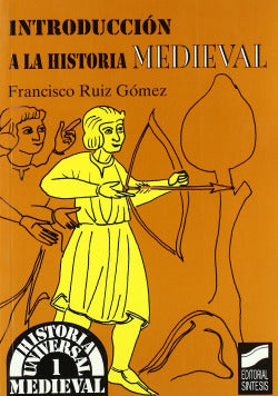 Introduccion a la Historia Medieval (Sintesis Editorial) - 9788477385882