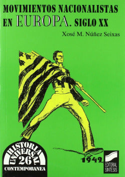 Movimientos Nacionalistas en Europa S. Xx (Sintesis Editorial) - 9788477385899