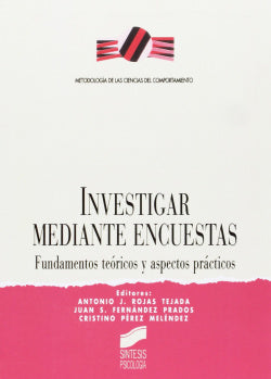 Investigar Mediante Encuestas - (Sintesis Editorial) - 9788477385981