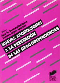 Nuevas Aportaciones a la Prevenc.drogodepend. (Sintesis Editorial) - 9788477386032