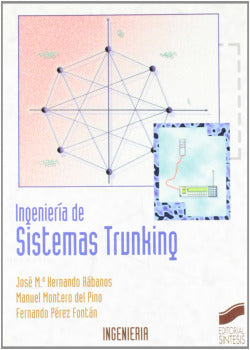 Ingenieria de los Sistemas Trunking- (Sintesis Editorial) - 9788477386148