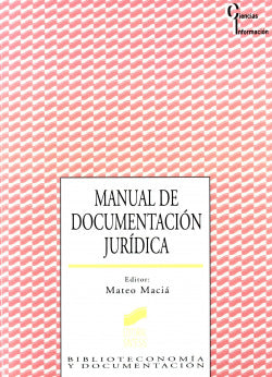 Manual de Documentacion Jurídica - (Sintesis Editorial) - 9788477386193