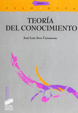 Teoria del Conocimiento (Sintesis Editorial) - 9788477386261