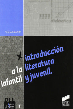 Introd. a la Literatura Infantil y Juvenil - (Sintesis Editorial) - 9788477386490