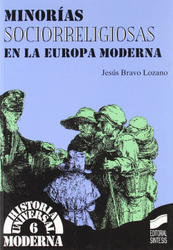 Minorias Sociorreligiosas en Europa Moderna (Sintesis Editorial) - 9788477386766