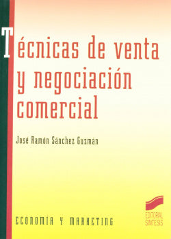 Técnicas de Venta y Negociacion Comercial - (Sintesis Editorial) - 9788477386827