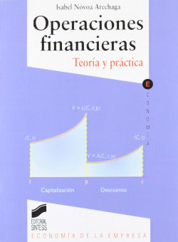 Operaciones Financieras. Teoria y Práctica - (Sintesis Editorial) - 9788477386926