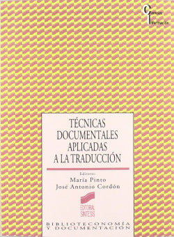 Técnicas Documentales Aplicadas a la Traducción - (Sintesis Editorial) - 9788477386988