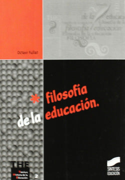 Filosofía de la Educación - (Sintesis Editorial) - 9788477387152