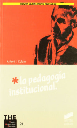 Pedagogía Institucional, la (Sintesis Editorial) - 9788477387176