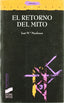 Retorno del Mito, el (Sintesis Editorial) - 9788477387268
