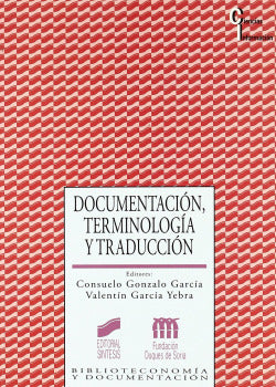 Documentación, Terminología y Traducción (Sintesis Editorial) - 9788477387480