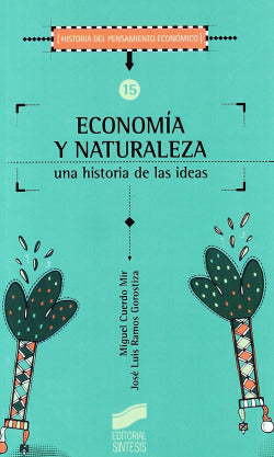 Economía y Naturaleza (Sintesis Editorial) - 9788477387527