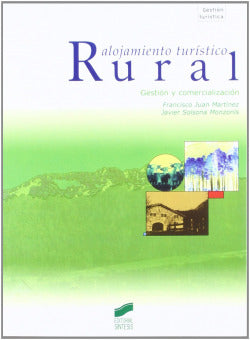 Alojamiento Turistico Rural (2º Edición) (Sintesis Editorial) - 9788477387541
