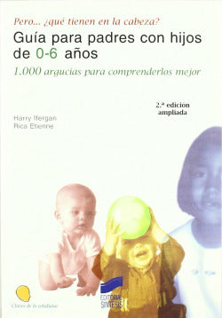 Guia para Padres con Hijos de 0-6 Años (Sintesis Editorial) - 9788477387640