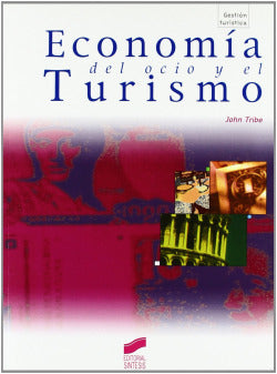 Economía del Ocio y el Turismo (Sintesis Editorial) - 9788477387831