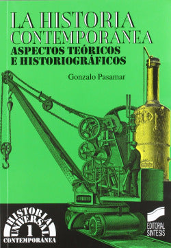Historia Contemporanea, la (Sintesis Editorial) - 9788477387862