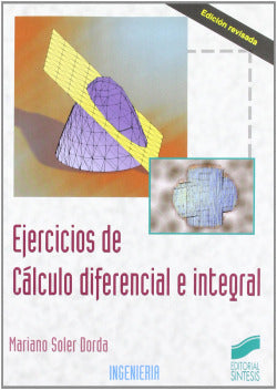 Ejercicios de Cálculo Diferencial e Integral - (Sintesis Editorial) - 9788477387930