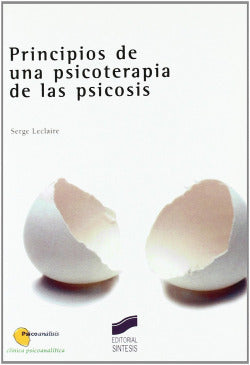 Principios de una Psicoterapia de las Psicosis (Sintesis Editorial) - 9788477388128