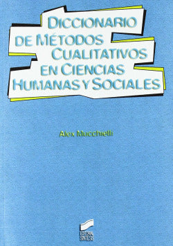 Diccionario de Metodos Cualitativos C. C. H. y S - (Sintesis Editorial) - 9788477388210