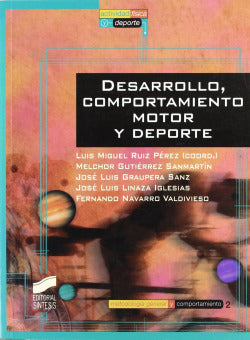 Desarrollo Comportamiento Motor y Deporte (Sintesis Editorial) - 9788477388265