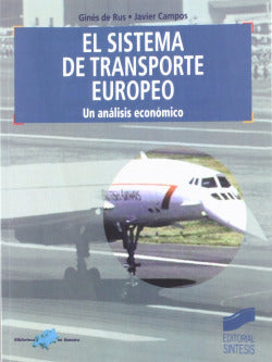 Sistema de Transporte Europeo, el - (Sintesis Editorial) - 9788477388272