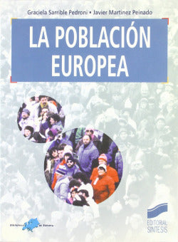 Poblacion Europea, la - (Sintesis Editorial) - 9788477388289