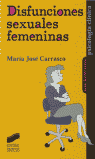 DISFUNCIONES SEXUALES FEMENINAS - 9788477388470 Imagen principal del producto