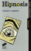 Hipnosis - Segunda Edicion- (Sintesis Editorial) - 9788477388524