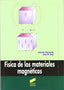 Física de los Materiales Magneticos - (Sintesis Editorial) - 9788477388579