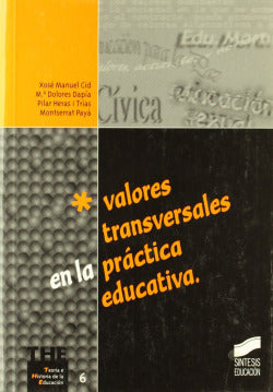 Valores Transversales en la Pract. Educat. - (Sintesis Editorial) - 9788477388630